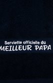 Serviette officielle du meilleur papa