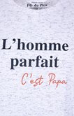 Tee-shirt Homme Parfait papa