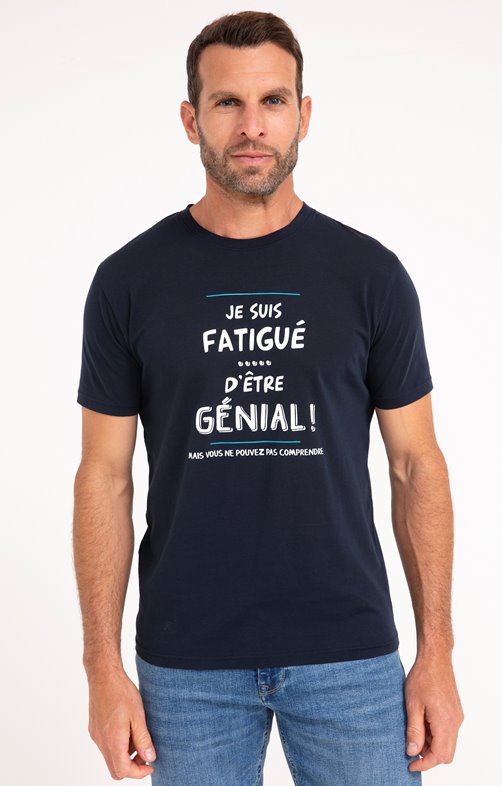 Tee-shirt fatigué d'être génial