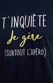 Tee-shirt t'inquiète je gère